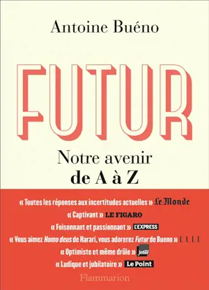 Futur : notre avenir de A à Z