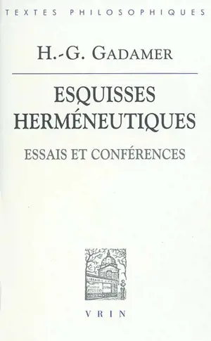 Esquisses herméneutiques : essais et conférences