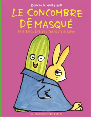 Une enquête de l'inspecteur Lapou. Le concombre démasqué