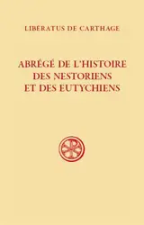 Abrégé de l'histoire des nestoriens et des eutychiens