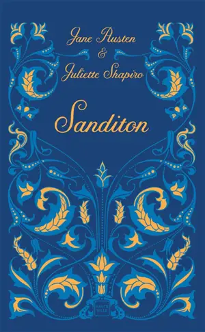 Sanditon : le chef-d'oeuvre inachevé de Jane Austen