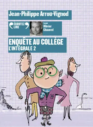 Enquête au collège : l'intégrale. Vol. 2