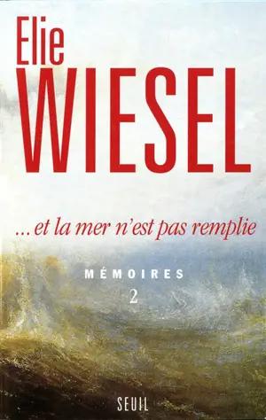Mémoires. Vol. 2. Et la mer n'est pas remplie