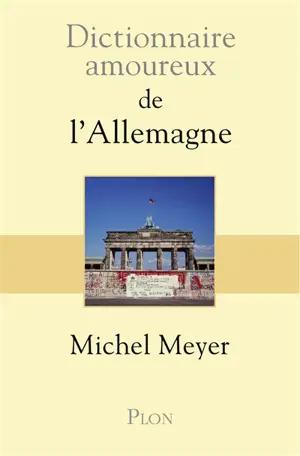 Dictionnaire amoureux de l'Allemagne
