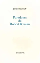Paradoxes de Robert Ryman