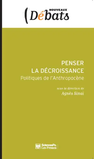 PENSER LA DECROISSANCE POLITIQUES DE L'ANTHROPOCENE
