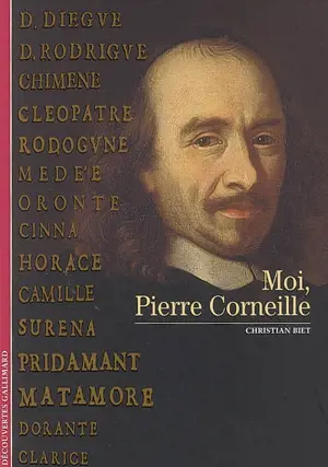 Moi, Pierre Corneille