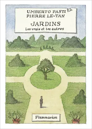 JARDINS - LES VRAIS ET LES AUTRES