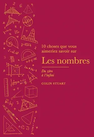 Les nombres : du zéro à l'infini