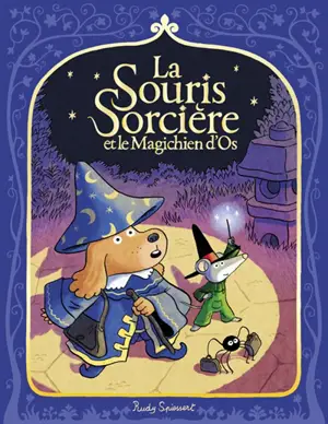 La souris sorcière. Vol. 2. La souris sorcière et la magichien d'Os