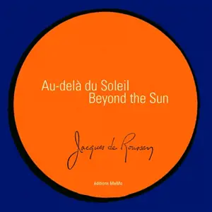 Au-delà du Soleil. Beyond the sun