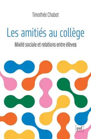 Les amitiés au collège : mixité sociale et relations entre élèves