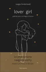 Lover girl : poèmes pour un chagrin d'amour