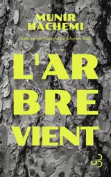 L'arbre vient