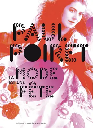 Paul Poiret : la mode est une fête