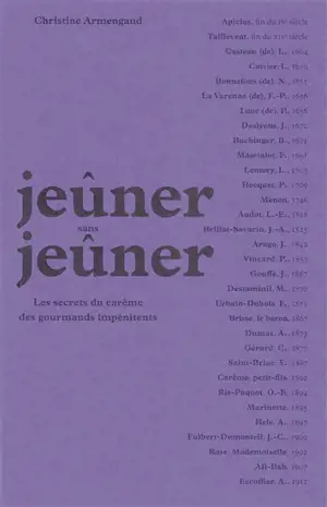 Jeûner sans jeûner : les secrets du carême des gourmands impénitents