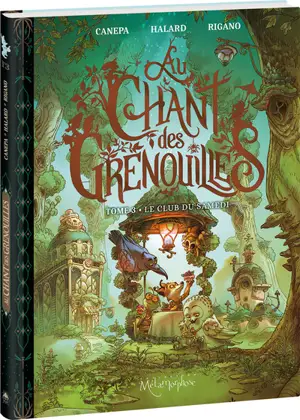 Au chant des grenouilles. Vol. 3. Le club du Samedi