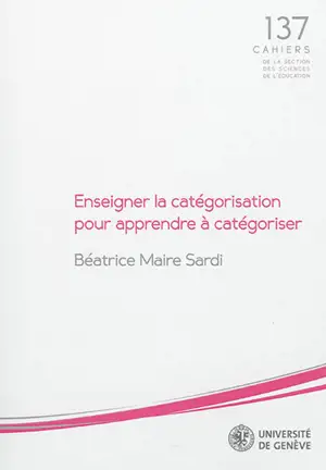 Enseigner la catégorisation pour apprendre à catégoriser