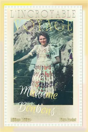 L’INCROYABLE VOYAGE DE MADAME BONBONS