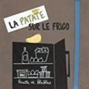 La patate sur le frigo : recette et blablas