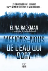 Méfions-nous de l'eau qui dort