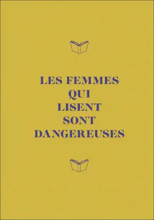 CARNET LES FEMMES QUI LISENT SONT DANGEREUSES
