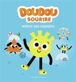 Doudou Sourire adore ses copains