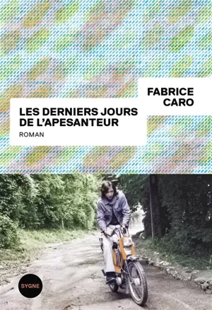 Les derniers jours de l'apesanteur