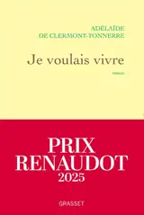 Je voulais vivre : Milady n'est pas une femme qui pleure... Elle est de celles qui se vengent.