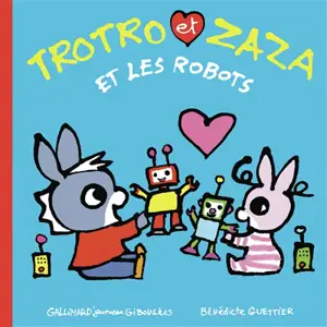 Trotro et Zaza. Trotro et Zaza et les robots