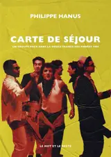 Carte de séjour : un groupe rock dans la douce France des années 1980