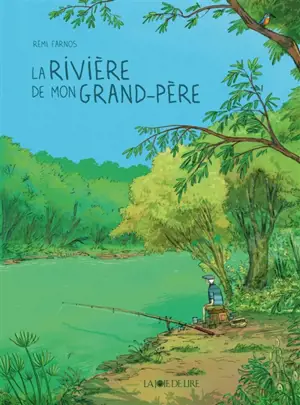 La rivière de mon grand-père