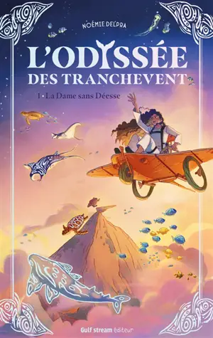 L'odyssée des Tranchevent. Vol. 1. La dame sans déesse