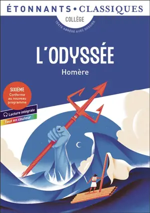 L'Odyssée : collège, texte intégral avec dossier : nouveaux programmes + cahier photos