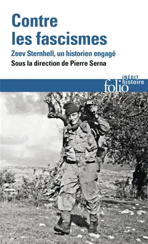 Contre les fascismes : Zeev Sternhell, un historien engagé