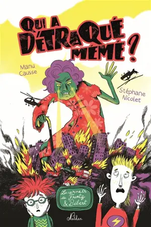 Les carnets de Frantz & Bébert. Qui a détraqué mémé ?