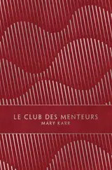 Le club des menteurs : mémoires