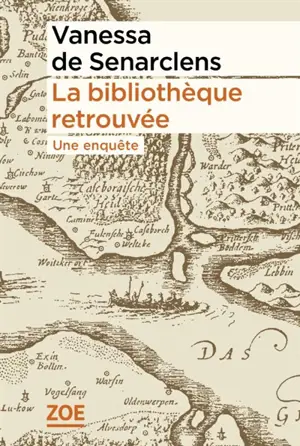 La bibliothèque retrouvée : une enquête