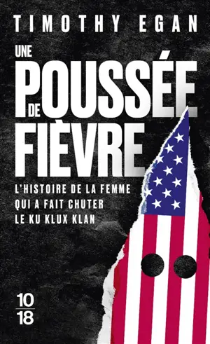 Une poussée de fièvre : l'histoire de la femme qui a fait chuter le Ku Klux Klan
