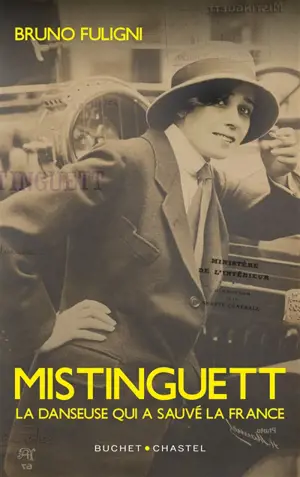 Mistinguett : la danseuse qui a sauvé la France