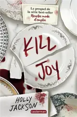 Kill Joy : le préquel de la série best-seller Meurtre mode d'emploi