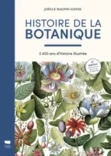 Histoire de la botanique : 2.400 ans d'histoire illustrée