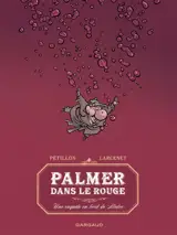 Les aventures de Jack Palmer. Palmer dans le rouge : une enquête en bord de Médoc
