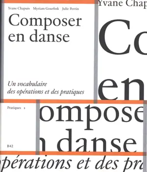 Composer en danse : un vocabulaire des opérations et des pratiques