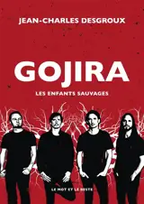 Gojira : les enfants sauvages
