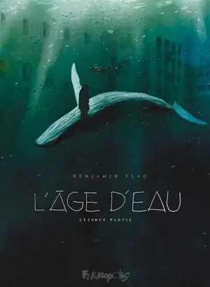 L'âge d'eau. Vol. 2