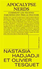 Apocalypse nerd : comment les technofascistes ont pris le pouvoir
