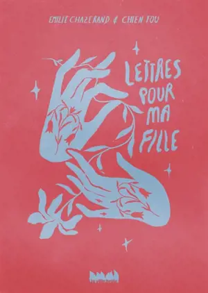 Lettres pour ma fille