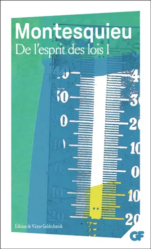 De l'esprit des lois. Vol. 1