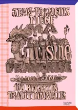 Ma cuisine française à La poule au pot : 100 recettes traditionnelles